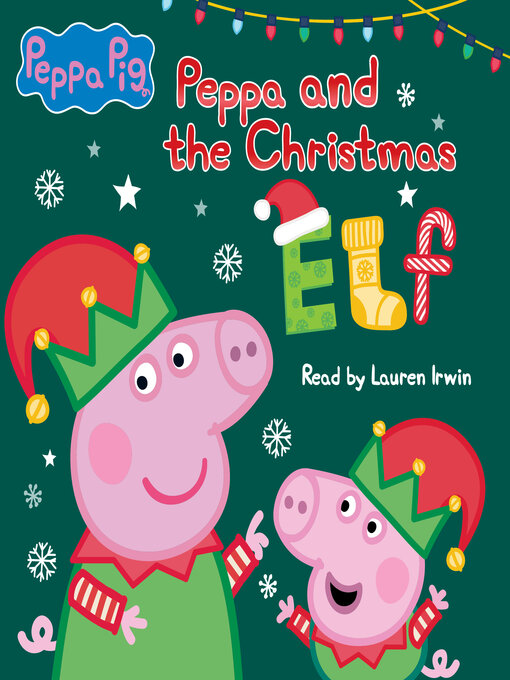 Title details for Peppa and the Christmas Elf by Scholastic - Available